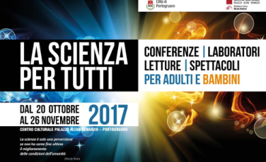 La scienza per tutti a Portogruaro La scienza per tutti a Portogruaro