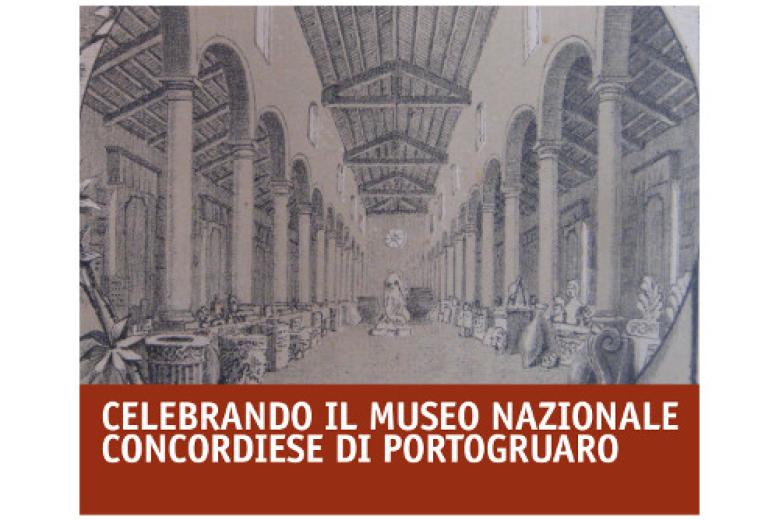 130 anni del Museo Nazionale Concordiese 130 anni del Museo Nazionale Concordiese