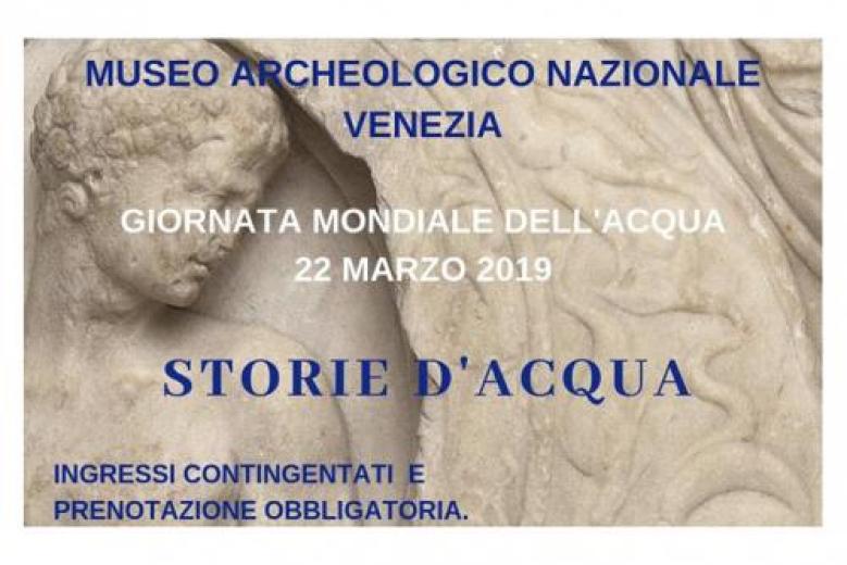 Storie d'acqua al Museo archeologico nazionale di Venezia Storie d'acqua al Museo archeologico nazionale di Venezia